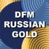 - DFM Russian Gold